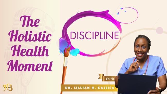 Embedded thumbnail for Holistic Health Moment: DISCIPLINE